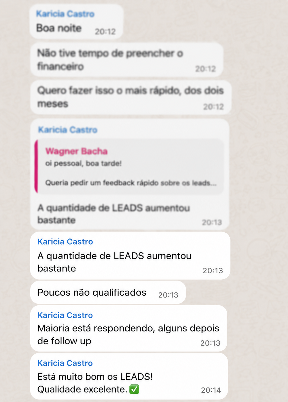 Resultado relatado por Dr. Tarlei Fonseca